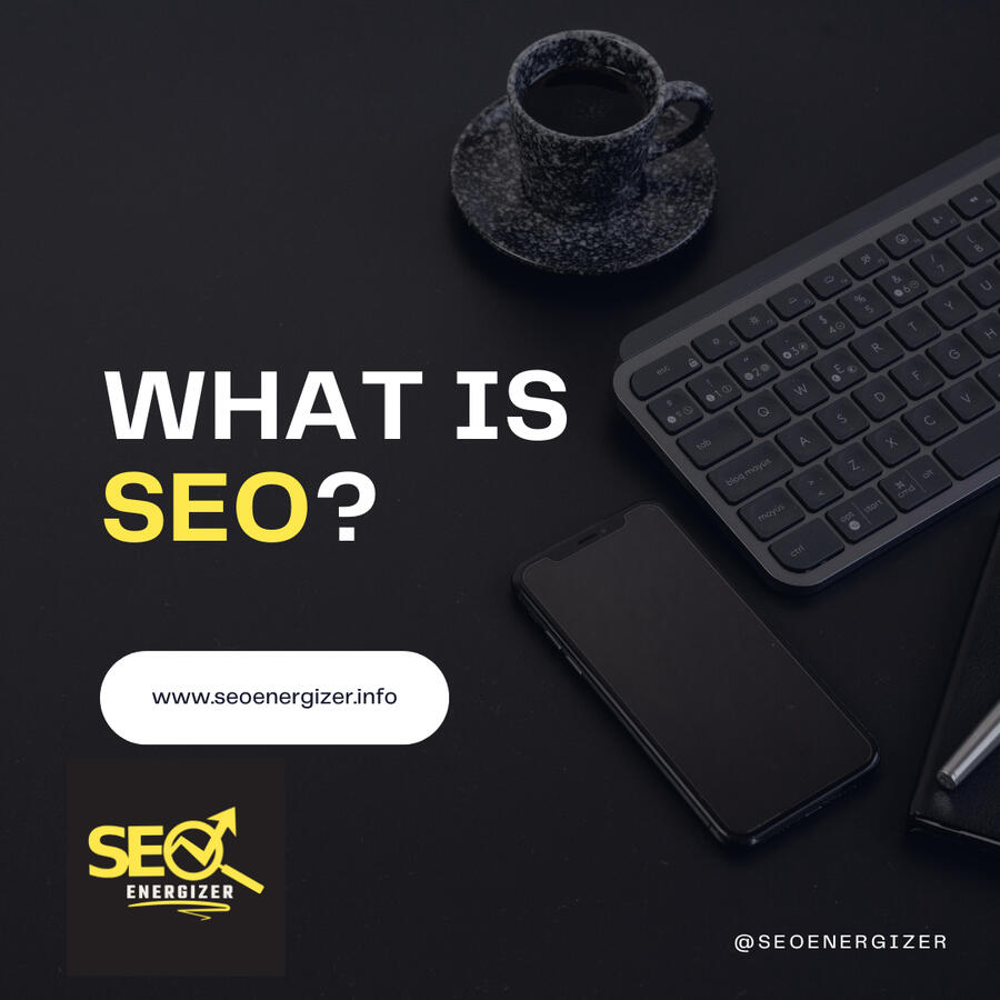 What is SEO?